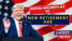 Social Security At 67: How The New Retirement Age Changes Benefit Planning